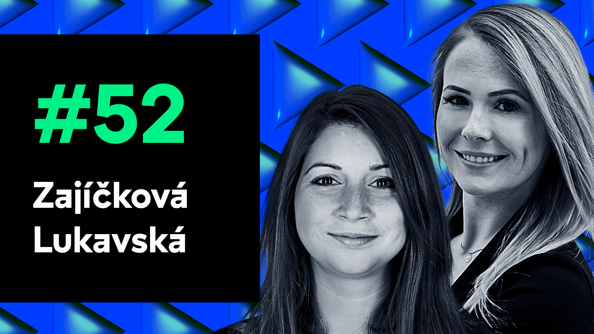 #52 Miri Zajíčková, Pavla Lukavská